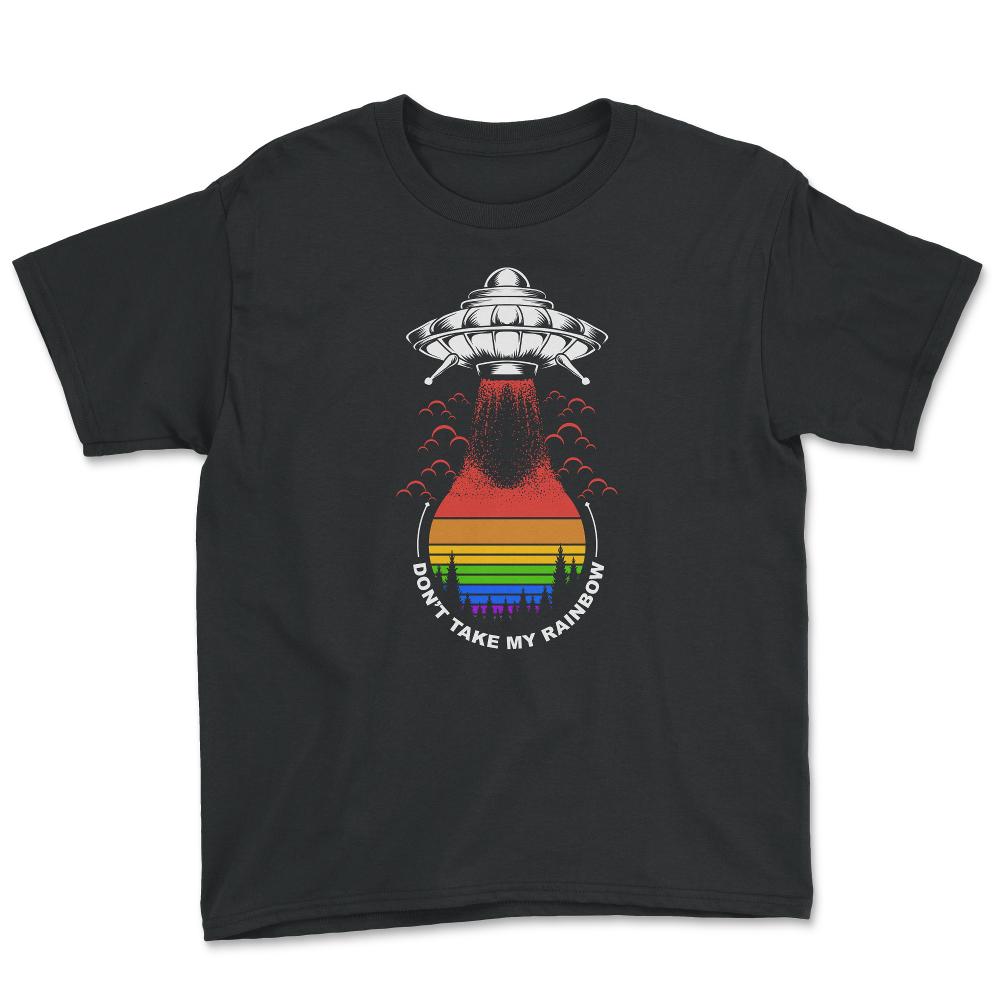 Rainbow Alien LGBT UFO Don't Take My Rainbow print - Youth Tee - Black