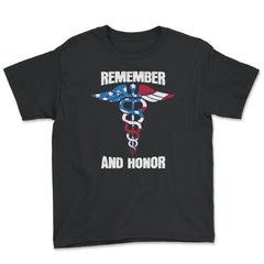 Remember And Honor Thank You Doctors Patriotic Tribute print - Youth Tee - Black