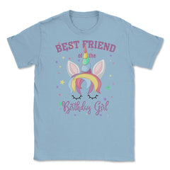 Best Friend of the Birthday Girl! Unicorn Face print Gift Unisex - Light Blue