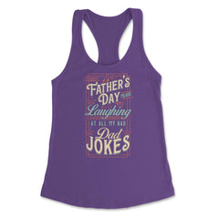 Father’s Day Means Laughing At All My Bad Dad Jokes Dads print - Purple