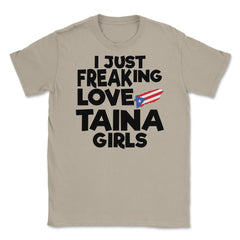 I Just Freaking Love Taina Girls Souvenir product Unisex T-Shirt - Cream