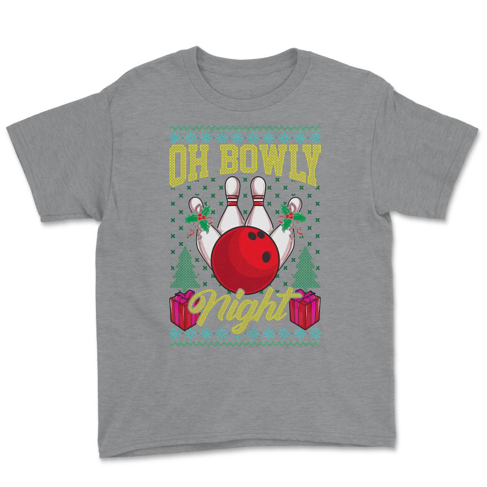 Oh Bowly Night Bowling Ugly Christmas design Style product Youth Tee - Grey Heather