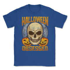 Halloween Obsessed Creepy Skull & Jack o lanterns Unisex T-Shirt - Royal Blue
