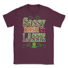 Sassy Irish Lassie Patricks Day Celebration Unisex T-Shirt - Maroon