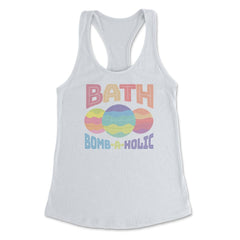 Bath Bomb-A-Holic Hilarious Bath Bomb Maker design Women's Racerback - White