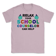 Funny Relax Your School Counselor Can Help Appreciation graphic - Light Pink