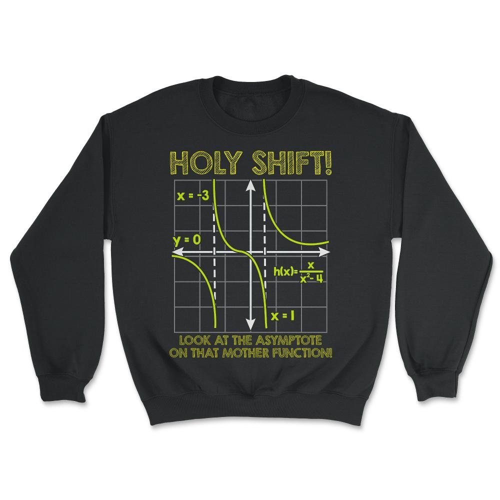 Holy Shift Math Funny Design design - Unisex Sweatshirt - Black