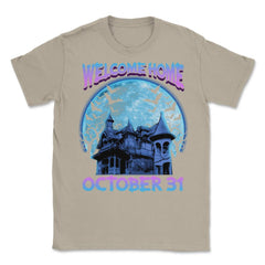 Halloween Haunted House Spooky Welcome Home Unisex T-Shirt - Cream