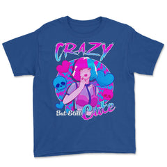 Anime Girl Crazy But Still Cute Pastel Goth Theme Gift print Youth Tee - Royal Blue