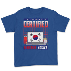 This Person Is A Certified K-Drama Addict Korean Drama Fan print - Royal Blue