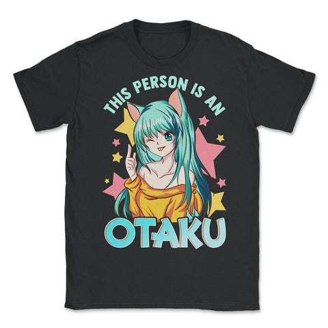 This Person is an Otaku Anime Gift product - Unisex T-Shirt - Black