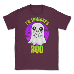 I am Someone’s Boo Unisex T-Shirt - Maroon