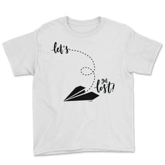 Let's get lost! graphic Novelty tee by No Limits prints - Youth Tee - White