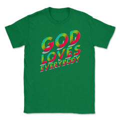 God Loves Everybody Gay Christian Rainbow Artsy Meme print Unisex - Green