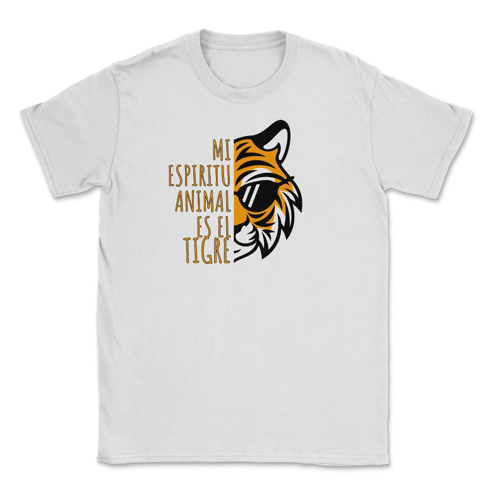 Mi Espiritu Animal es el Tigre Cool Gracioso product Unisex T-Shirt - White