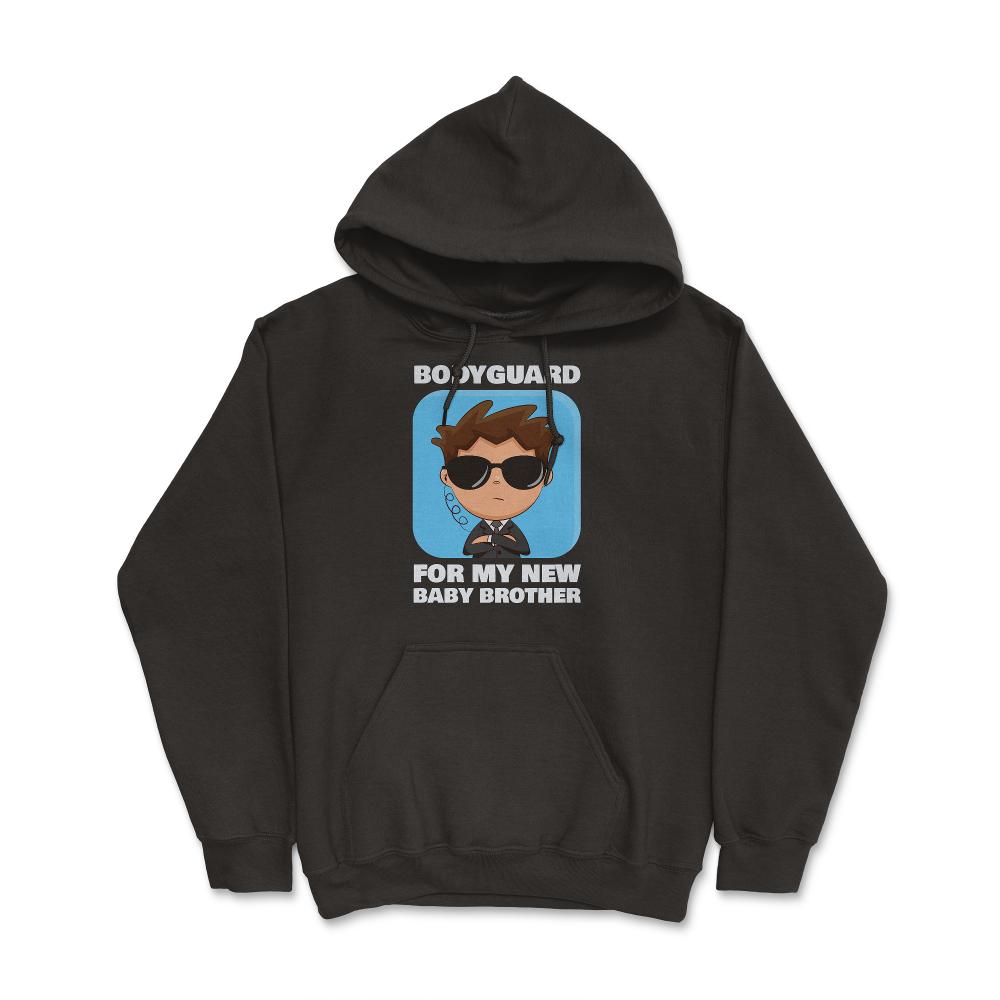 Bodyguard for my new baby brother-Big Brother print - Hoodie - Black