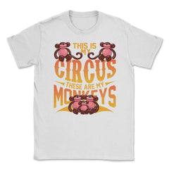 This Is My Circus And These Are My Monkeys Funny Balloon Pun print - White