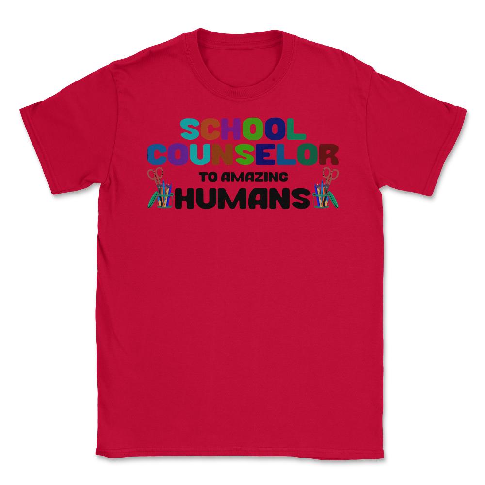 Funny School Counselor To Amazing Humans Students Vibrant print - Red