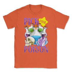 Pick Your Poison Funny Halloween Poison Bottles & Crystals graphic - Orange
