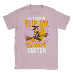 Do not Make Me Flip my Witch Switch Anime Hallowee Unisex T-Shirt - Light Pink