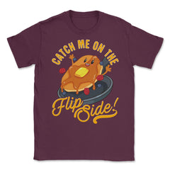 Catch Me On The Flip Side! Hilarious Happy Kawaii Pancake design - Maroon