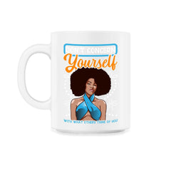 Believe in yourself Afro American Pride Motivational design - 11oz Mug - White