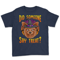 Did Someone Say Treat? Funny Yorkie Halloween Costume Design product - Navy