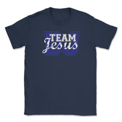 Team Jesus Unisex T-Shirt - Navy