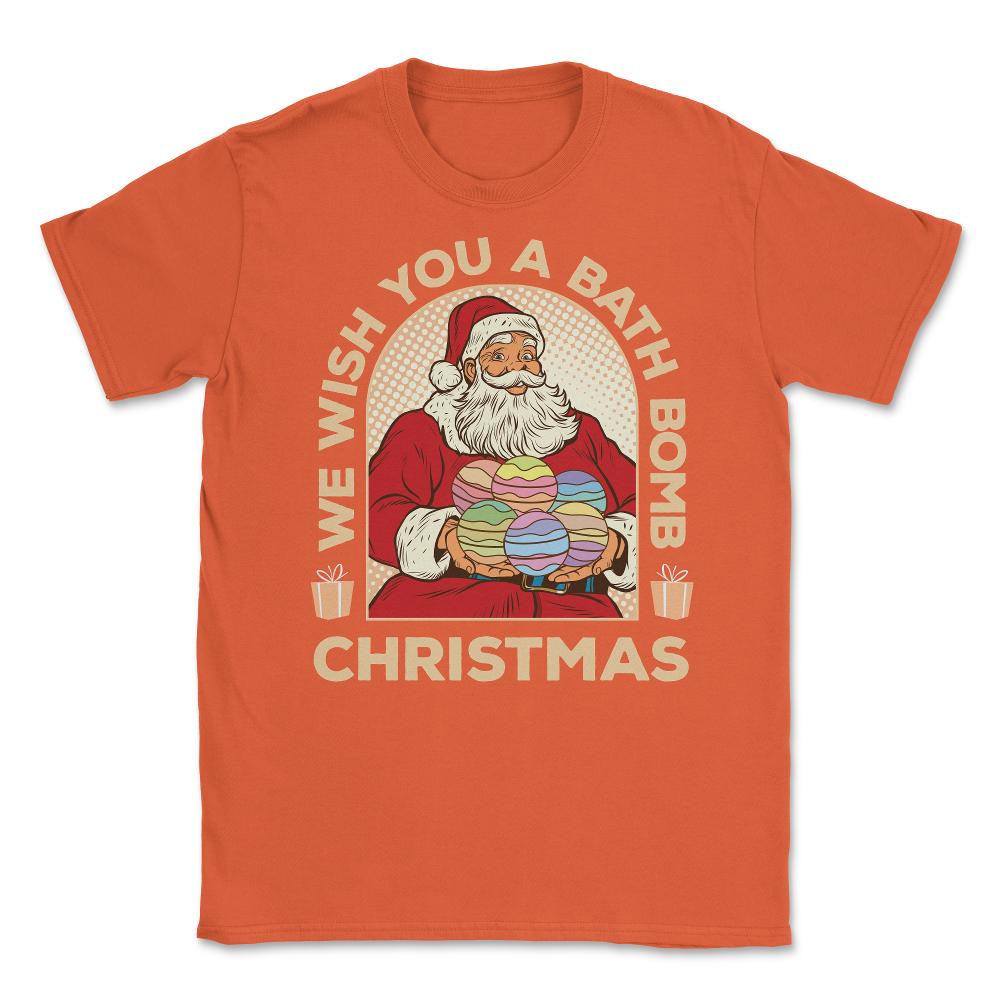 We Wish You A Bath Bomb Christmas Retro Vintage Santa graphic Unisex - Orange