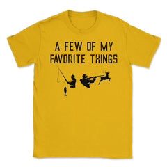 Funny Hunting And Fishing Lover A Few Of My Favorite Things print - Gold