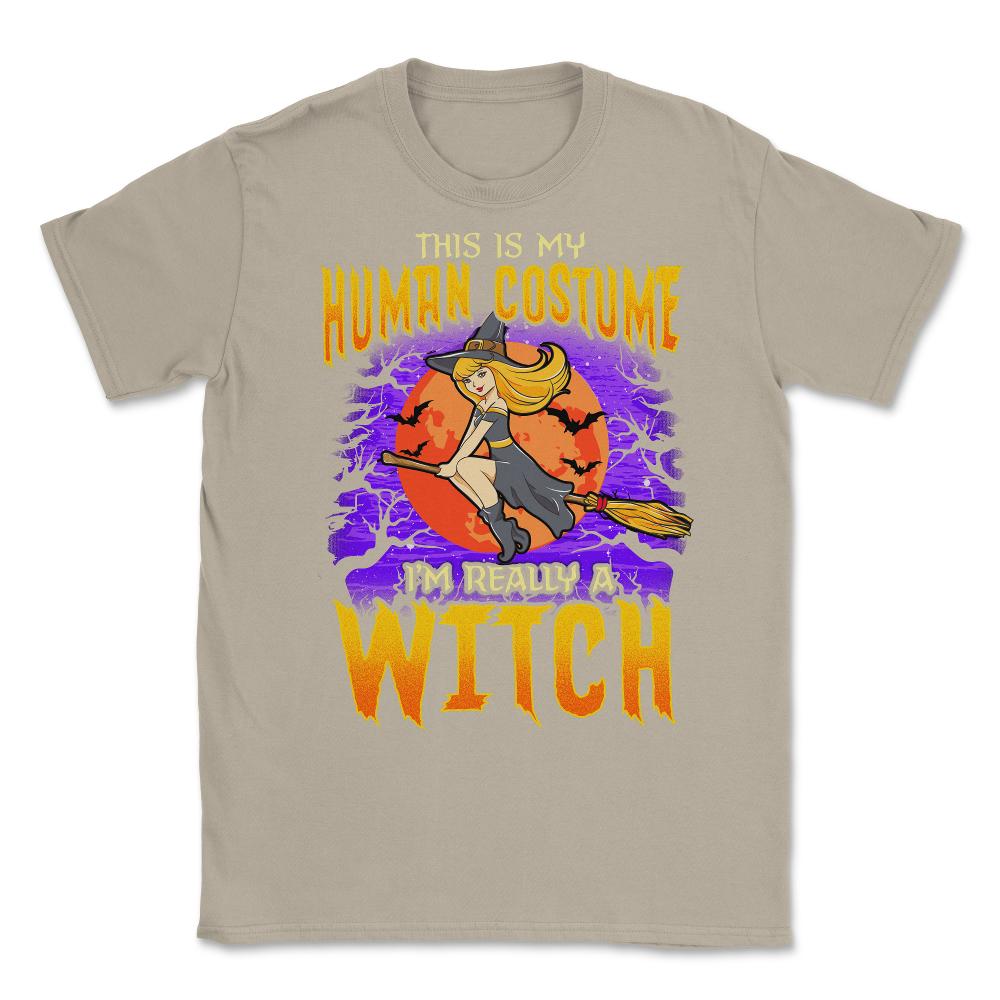 This is my human Costume Im really a Witch Unisex T-Shirt - Cream