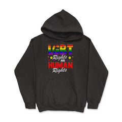 LGBT Rights Are Human Rights Gay Pride LGBT Rights product - Hoodie - Black