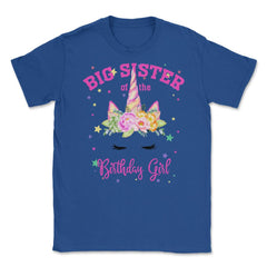 Big Sister of the Birthday Girl! Unicorn Face Theme Gift graphic - Royal Blue