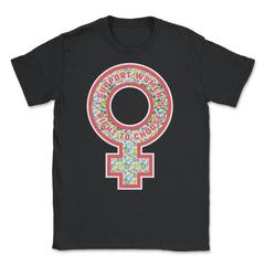 I Support Women's Right to Choose Pro-Choice Human Rights product - Black