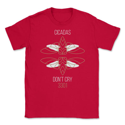 Cicadas Don't Cry 3301Line Art Minimalist Theme Meme graphic Unisex - Red