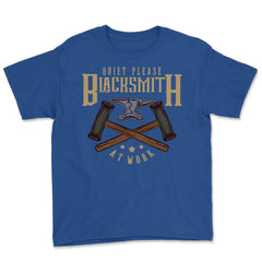 Quite Blacksmith At Work Funny Quote Meme Retro design Youth Tee - Royal Blue