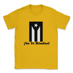 Puerto Rico Black Flag No Te Rindas Boricua by ASJ product Unisex - Gold