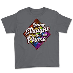 Being Straight was the Phase Rainbow Gay Pride design Youth Tee - Smoke Grey