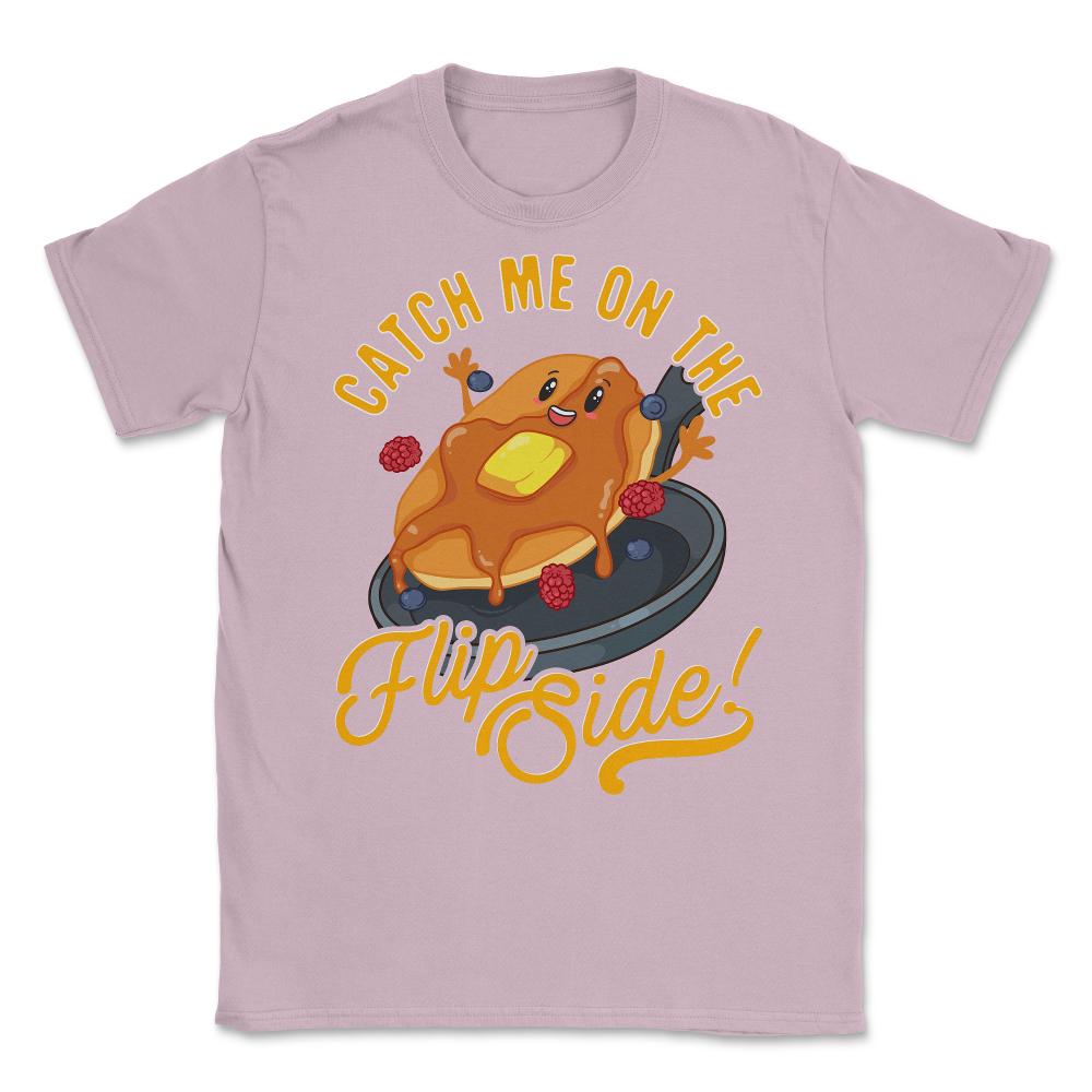 Catch Me On The Flip Side! Hilarious Happy Kawaii Pancake design - Light Pink
