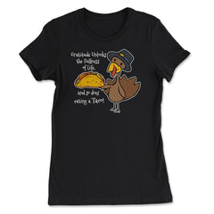 Gratitude & Tacos Turkey Funny Thanksgiving Design product - Women's Tee - Black