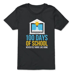 100 Days of School Never Felt More Like Home Design print - Premium Youth Tee - Black
