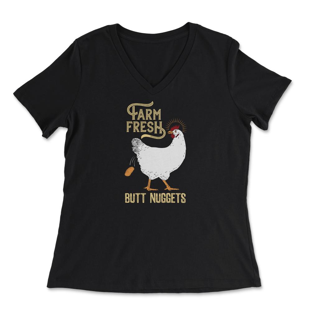 Farm Fresh Butt Nuggets Chicken Nug Hilarious design - Women's V-Neck Tee - Black