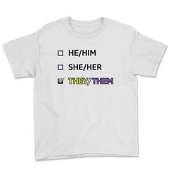 They Them Pronouns Non-Binary Gender LGBTQ graphic Youth Tee - White