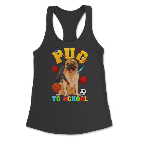 Pug To School Funny Back To School Pun Dog Lover graphic Women's - Black