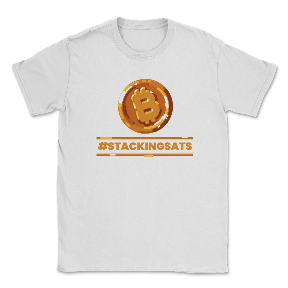 Bitcoin #StackingSats For Crypto Fans or Traders product Unisex - White