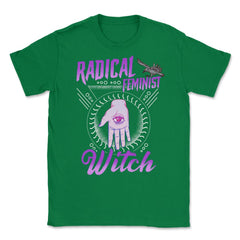 Radical Feminist Witch Halloween Unisex T-Shirt - Green