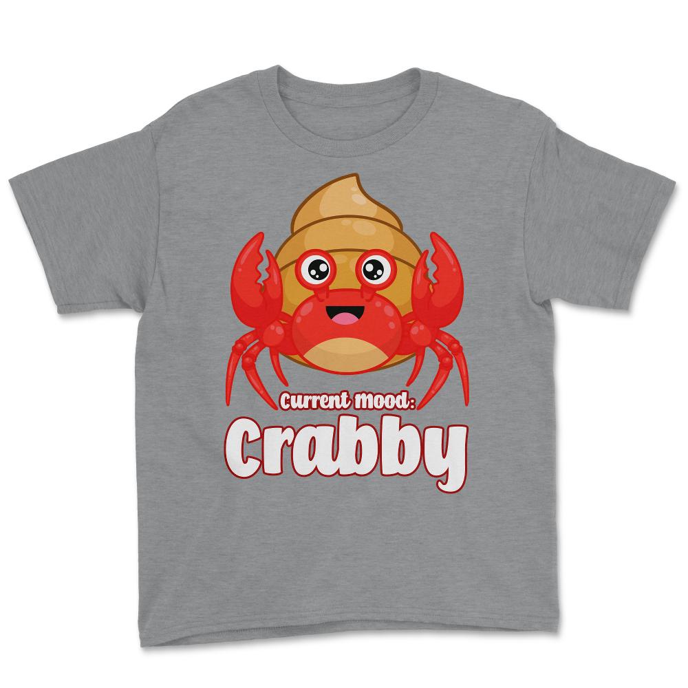 Current Mood Crabby Funny Kawaii Hermit Crab Meme product Youth Tee - Grey Heather