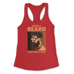 Grow a Beard then We'll Talk Meme for Ladies or Men Grunge print - Red