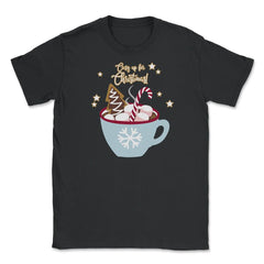 Cozy up for Christmas! Funny Humor T-Shirt Tee Gift Unisex T-Shirt - Black