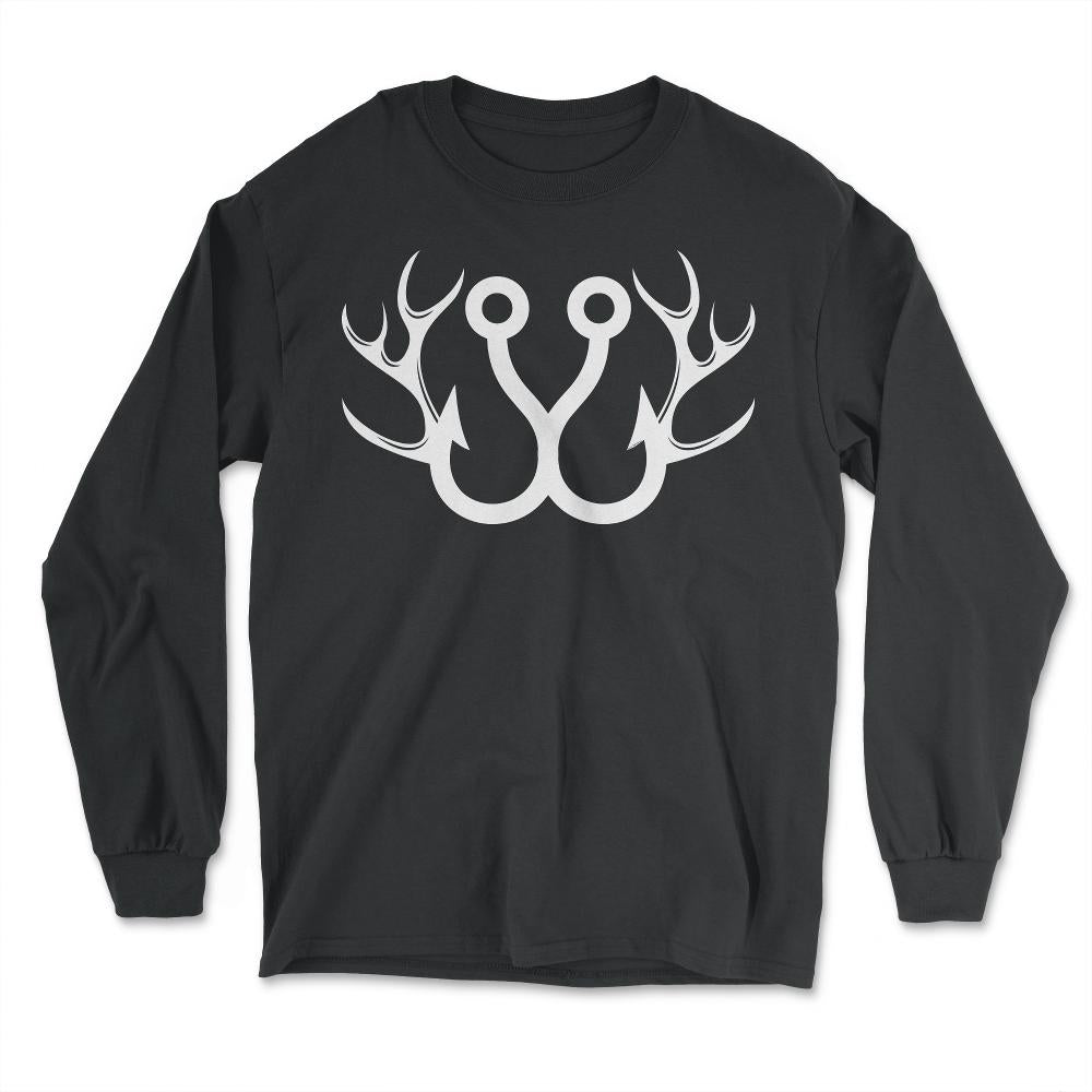 Funny Hunting And Fishing Fish Hook Deer Antlers Humor design - Long Sleeve T-Shirt - Black